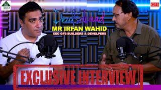 Exclusive Interview With Mr Irfan wahid CEO GFS Builders & Developers |  Dealsabaad Podcast |