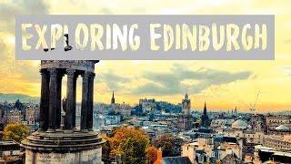 A WEEKEND IN EDINBURGH – SCOTLAND | MYSTIC CITY TRIP