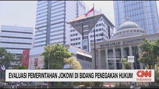 Evaluasi Pemerintahan Jokowi di Bidang Penegakan Hukum