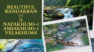 Beautiful Bandarban ।Nafakhum।-।Amiakhum।-।Velakhum।| by  Dihan Chowdhury