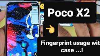 Poco x2 fingerprint usage with case