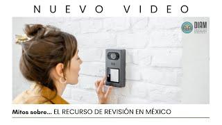 ️ Mitos del recurso de revisión en México 