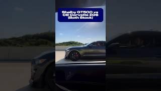 Shelby GT500 vs Corvette C8 Z06 ️