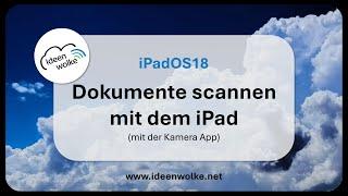 Dokumente scannen und als PDF speichern mit der Kamera-App auf dem iPad (iPad Tutorial iPadOS18)