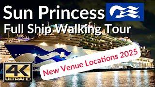 Sun Princess Full Ship Tour and Walkthrough in 4K! : New Venue Locations 2025!