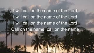 I WILL CALL ON THE NAME OF THE LORD  (PSALM 18)TODD DULANEY