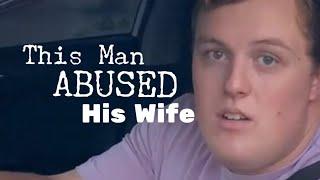 This Man Abused His Wife