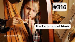 316 The Evolution of Music