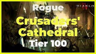 DIablo 4: Rogue Nightmare Tier 100 - Crusaders' Cathedral