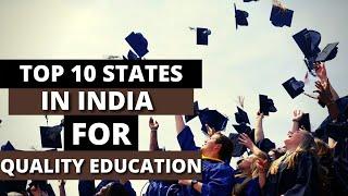 Top 10 States In India For Quality Education | Indian States | Top 10 Know