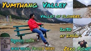 Yumthang Valley | Zero Point | Lachung | North Sikkim Tour |