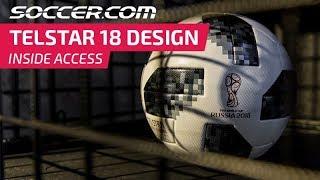 Inside adidas Telstar 18 Official Match Ball - Designer Interview