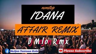 IDANA AND MORE NONSTOP AFFAIR REMIX [DJ MELJON] (100BPM)