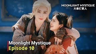 Moonlight Mystique (2024) Cdrama | Episode 10 | Release Date And Review | {ENG SUB}