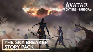 Avatar: Frontiers of Pandora - The Sky Breaker Story Pack Trailer | Ubisoft Forward