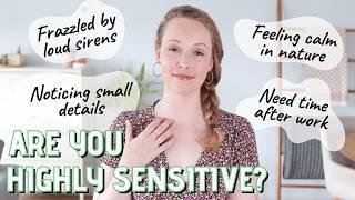 10 Signs you're a Highly Sensitive Person (HSP) + Tips for how to thrive