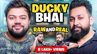 Ducky Bhai Gets Raw and Real Like Never Before - Education, Money And Growth