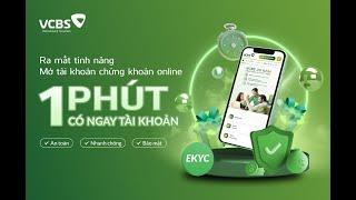 HƯỚNG DẪN MỞ TÀI KHOẢN CHỨNG KHOÁN ONLINE TRONG 1 PHÚT CÙNG VCBS