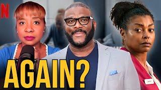 Tyler Perry...Just STOP!