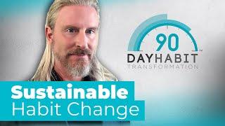 The 90-Day Habit Transformation by Michael S Parker