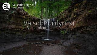 Vaisohlhu - Bill Lamkam (lyrics)