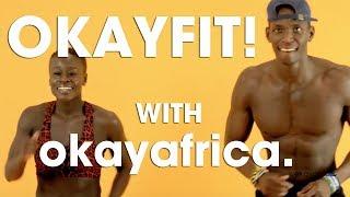 OKAYFIT! with OkayAfrica