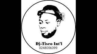 BURGA HIGHLIFE MIXTAPE   @ DJ TISCO INT'L 0248056399