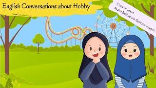 English Conversations about Hobby || Percakapan Bahasa Inggris tentang Hobi