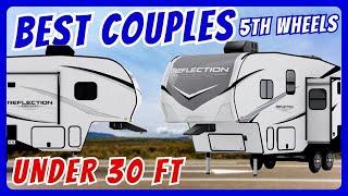 BEST Couples Fifth Wheels By Grand Design Reflection 100 and 150 Series