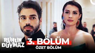Ruhun Duymaz 3. Bölüm Özeti