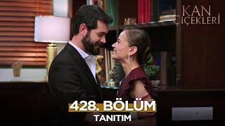 Kan Çiçekleri 428. Bölüm Fragmanı - 9 Ocak Perşembe