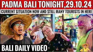 On Padma Bali street to night, This area never empty with Tourists, new video update