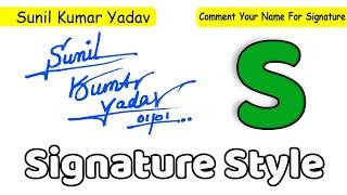 ️ Sunil Kumar Yadav Name Signature Style Request Done