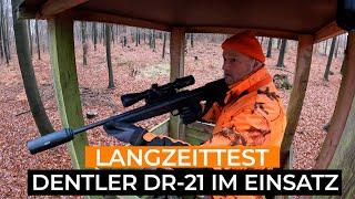 Dentler DR-21 im Langzeittest - Einsatz auf Drückjagd, Ansitz, Nachsuche und Pirsch