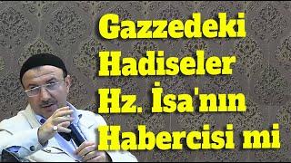 Son zamanlarda yaşanan zulümler  Hz. İsa'nın habercisi mi