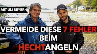 7 häufigsten FEHLER beim HECHTANGELN & wie DU sie VERMEIDEST - mit ULI BEYER