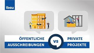 Öffentliche Ausschreibungen vs private Projekte | ibau