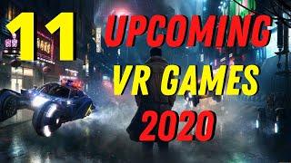 11 Upcoming VR Games 2020 - An Awesome Year For VR!