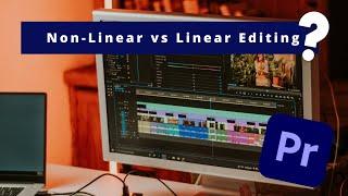 Non-Linear vs Linear Editing And the Difference Between Editing and Compositing