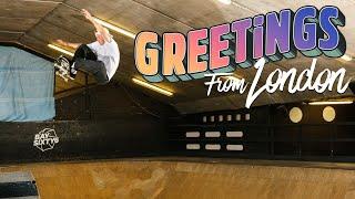 London's Ever-Changing Skate Culture | GREETINGS FROM: LONDON