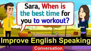 English Conversation Practice | Practice English Conversation | Improve English Speaking Skills