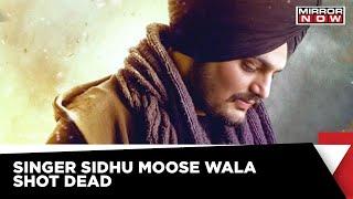 Punjabi Singer & Congress Leader Sidhu Moose Wala Shot Dead In Mansa | Big Breaking News