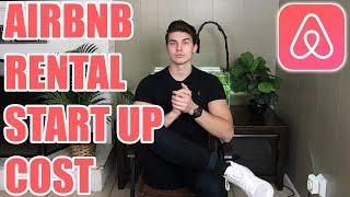 How Much Money You Need For An Airbnb Business Startup (2019)