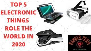 Top 5 gadgets role the world in 2020|information about tech|rangerpedia squad