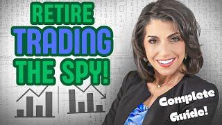 4 Ways to Retire Trading the SPY! (Ashley Original)