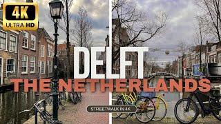 Exploring Delft, A Historic Small Dutch Town in 4K