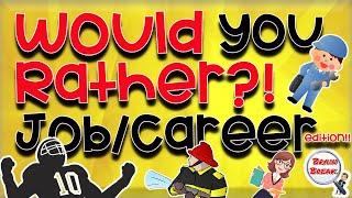 Would You Rather? Fitness! Job/Career Edition | This or That | Fun Brain Break for Kids | GoNoodle