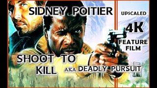 Shoot to Kill.  aka Deadly Pursuit. Full movie. 4K Upscale. Sidney Poitier. Cop Action Thriller.