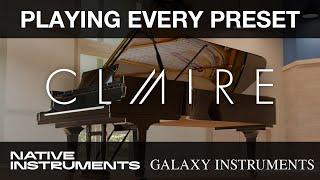 Playing Every CLAIRE Preset | NEW Native Instruments Piano Demo #nativeinstruments  #claire