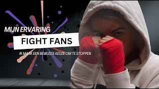 Ik ben gestopt met Fight Camp bij Fight Fans